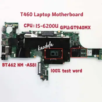 для материнской платы ноутбука Lenovo Thinkpad T460 Nm-A581/Материнская плата с тестом I5-6200u GT940MX в порядке